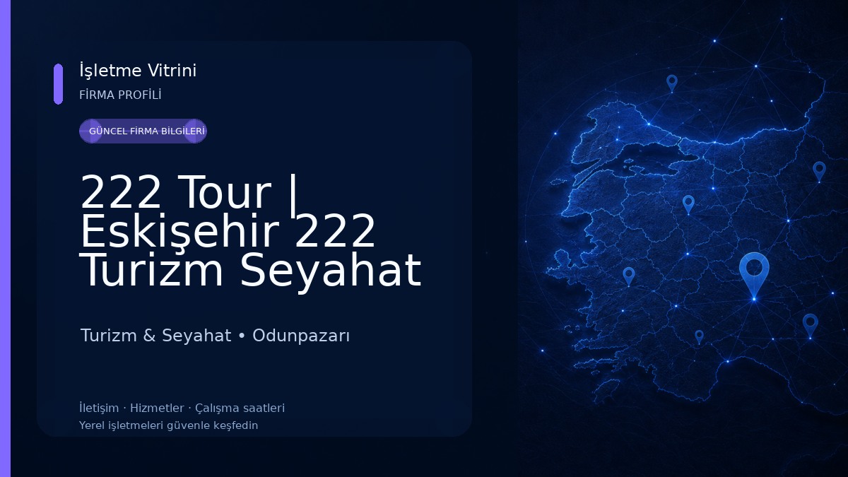 222 Tour | Eskişehir 222 Turizm Seyahat Acentası Turizm & Seyahat