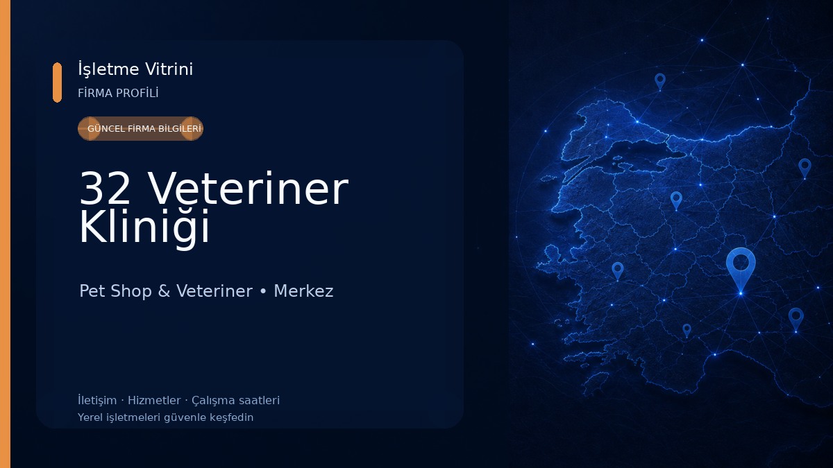 32 Veteriner Kliniği Pet Shop & Veteriner