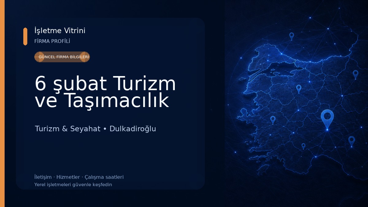 6 şubat Turizm ve Taşımacılık Turizm & Seyahat