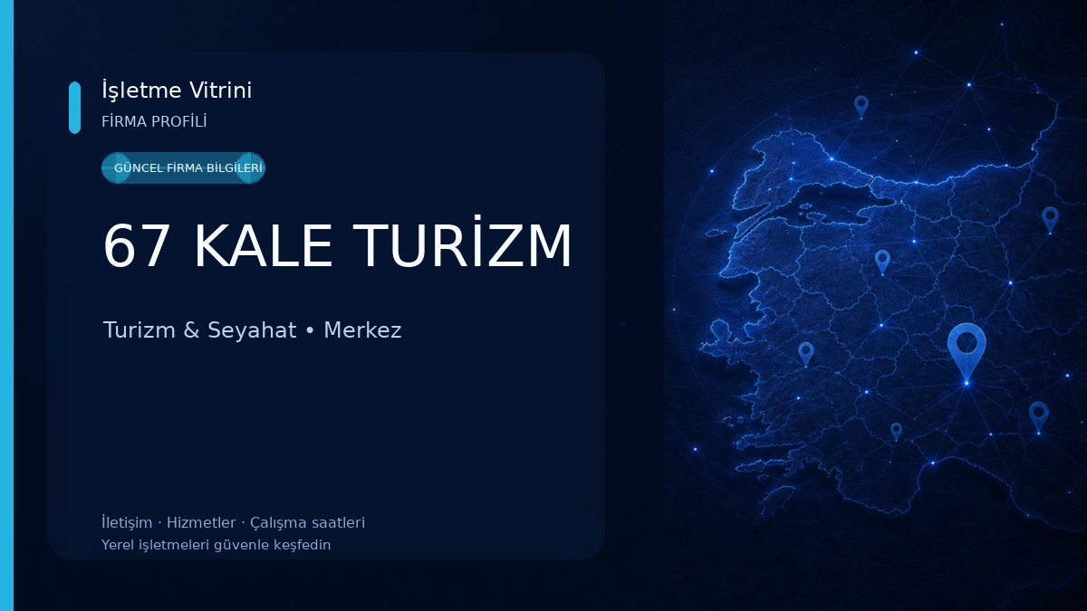 67 KALE TURİZM Turizm & Seyahat