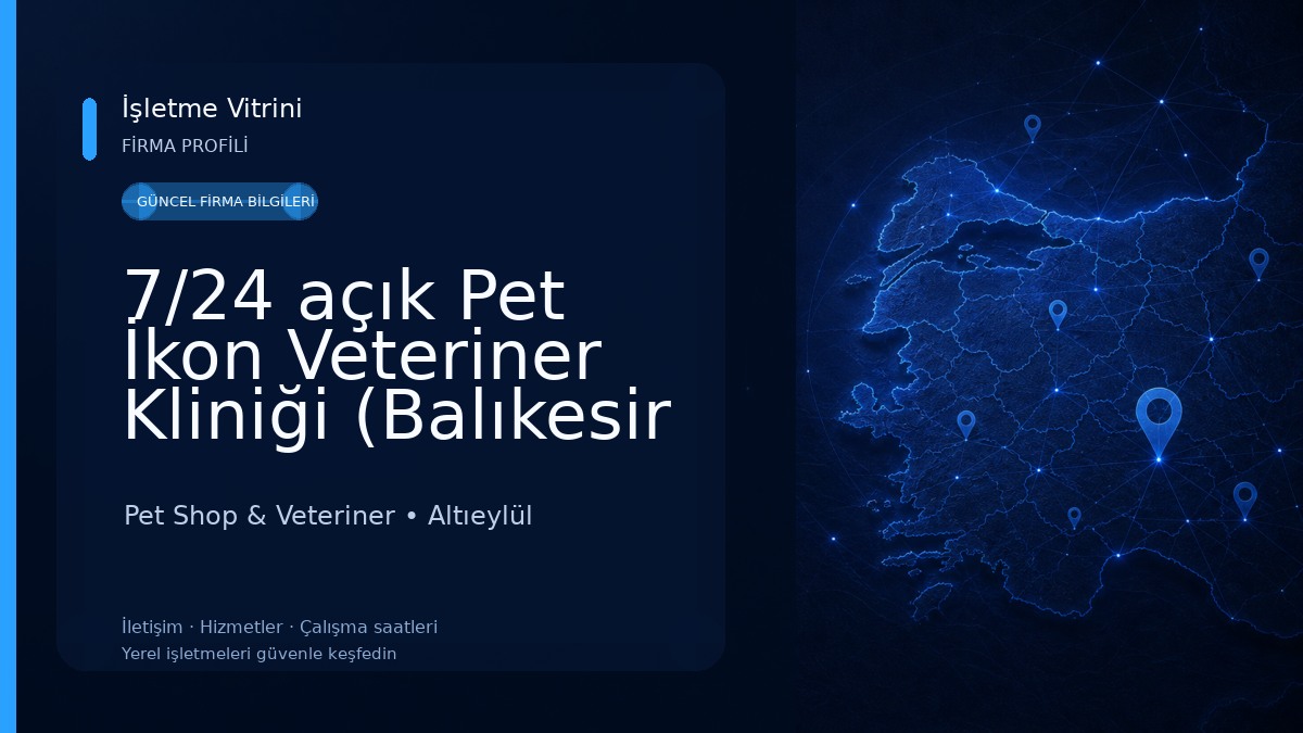 7/24 açık Pet İkon Veteriner Kliniği (Balıkesir l