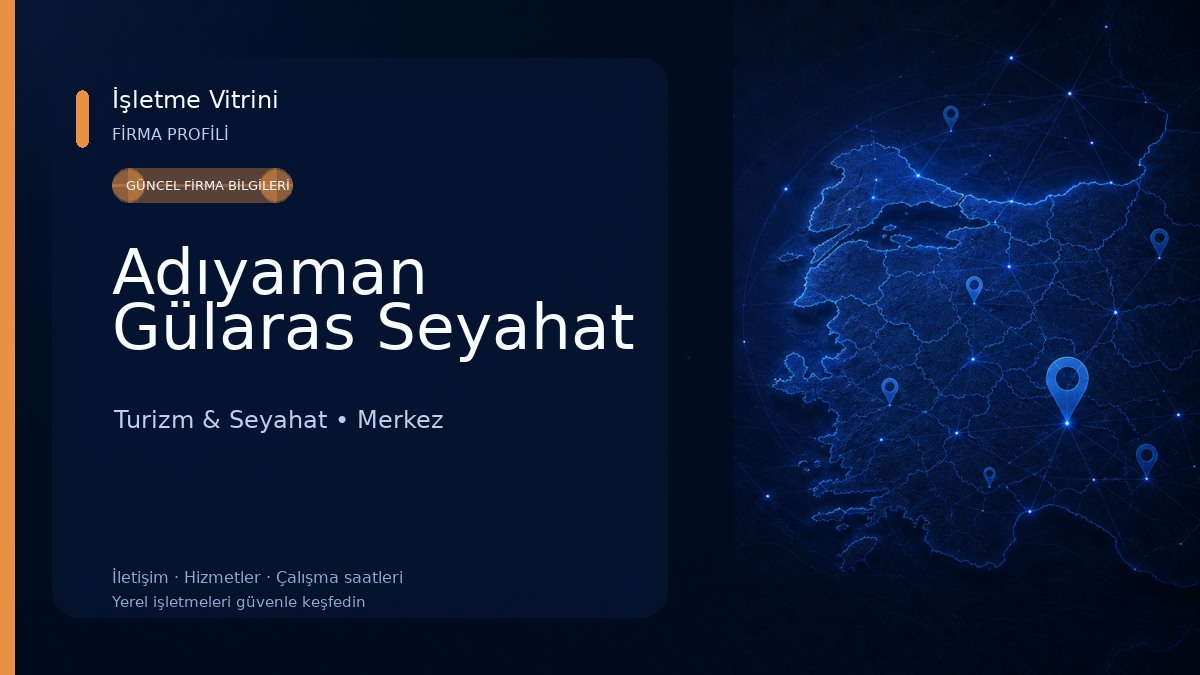 Adıyaman Gülaras Seyahat Turizm & Seyahat