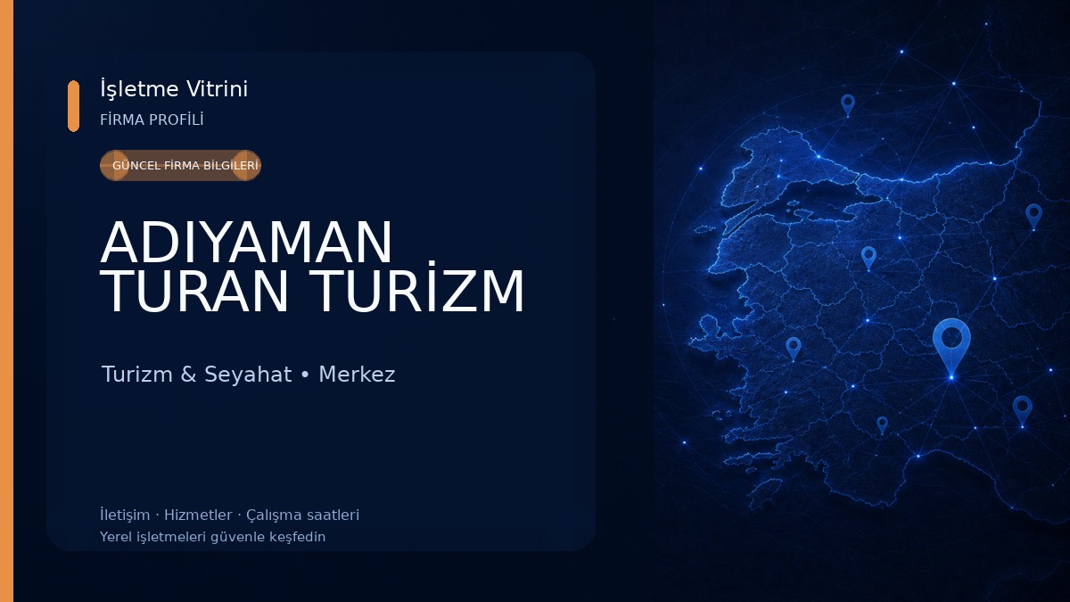 ADIYAMAN TURAN TURİZM Turizm & Seyahat