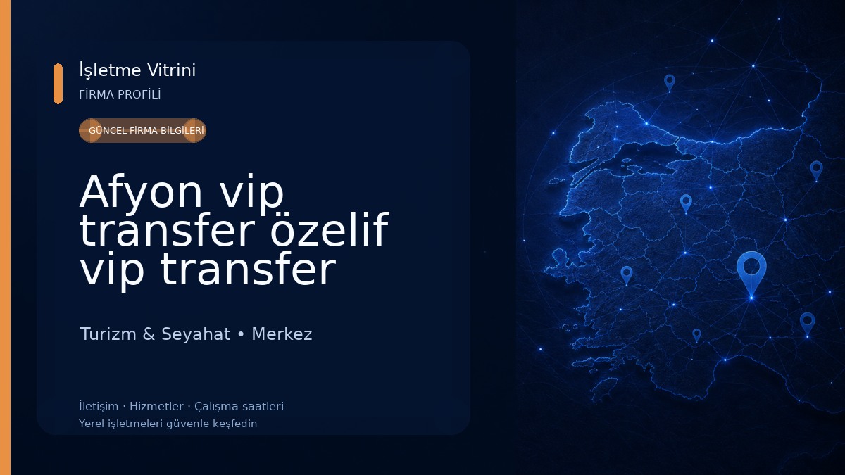 Afyon vip transfer özelif vip transfer Turizm & Seyahat