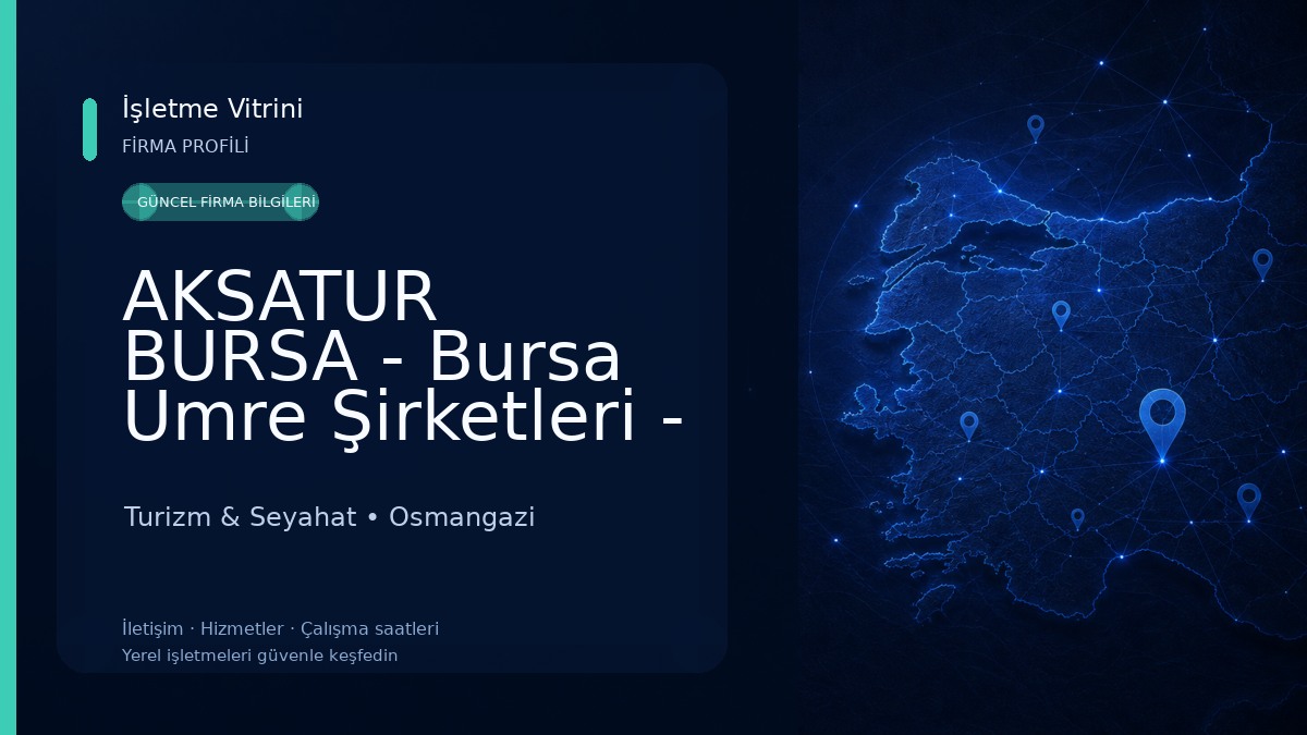 AKSATUR BURSA - Bursa Umre Şirketleri - Firmaları - Bursa Umre Turları - Bursa Umre Fiyatları