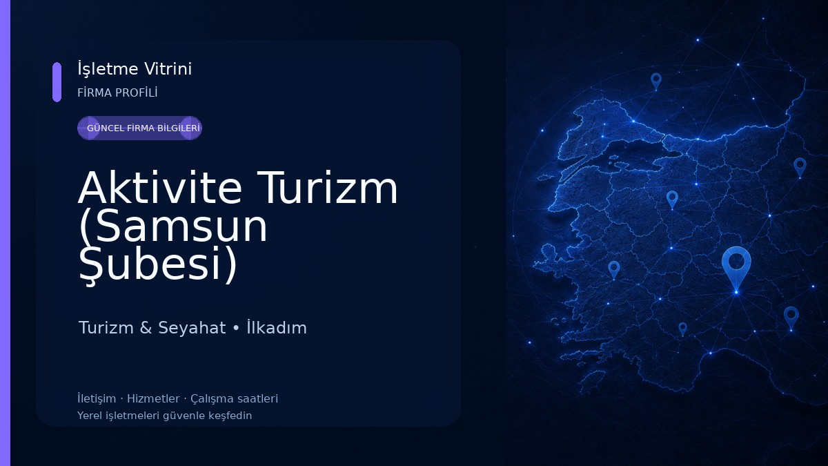 Aktivite Turizm (Samsun Şubesi) Turizm & Seyahat
