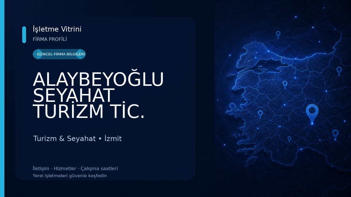 ALAYBEYOĞLU SEYAHAT TURİZM TİC. LTD. ŞTİ. Turizm & Seyahat