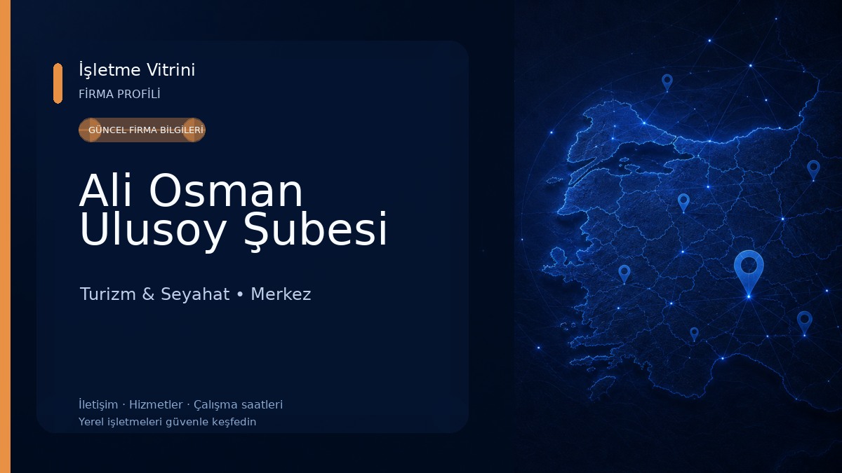 Ali Osman Ulusoy Şubesi Turizm & Seyahat