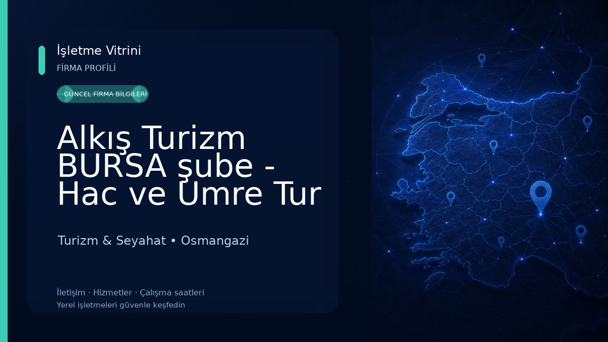 Alkış Turizm BURSA şube - Hac ve Umre Tur Organizasyonu Turizm & Seyahat
