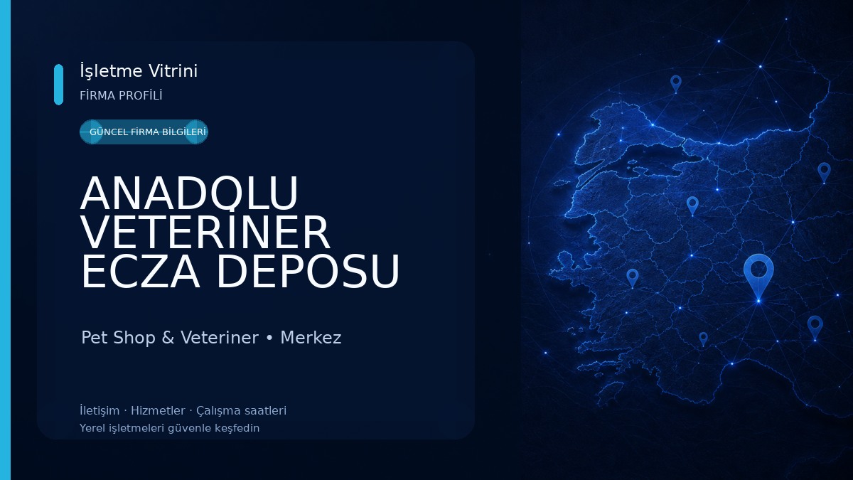 ANADOLU VETERİNER ECZA DEPOSU GIDA TARIM HAY.LTD.ŞTİ
