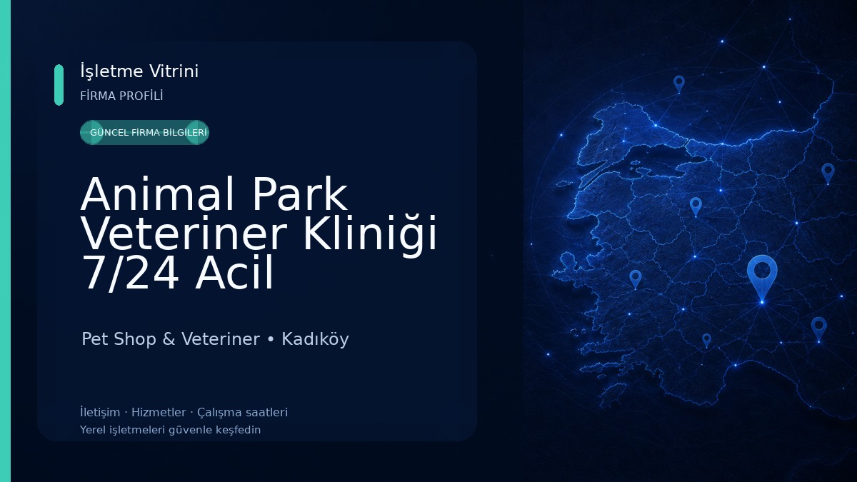 Animal Park Veteriner Kliniği 7/24 Acil Kadıköy / Göztepe / Feneryolu Nöbetçi Veteriner Pet Shop & Veteriner