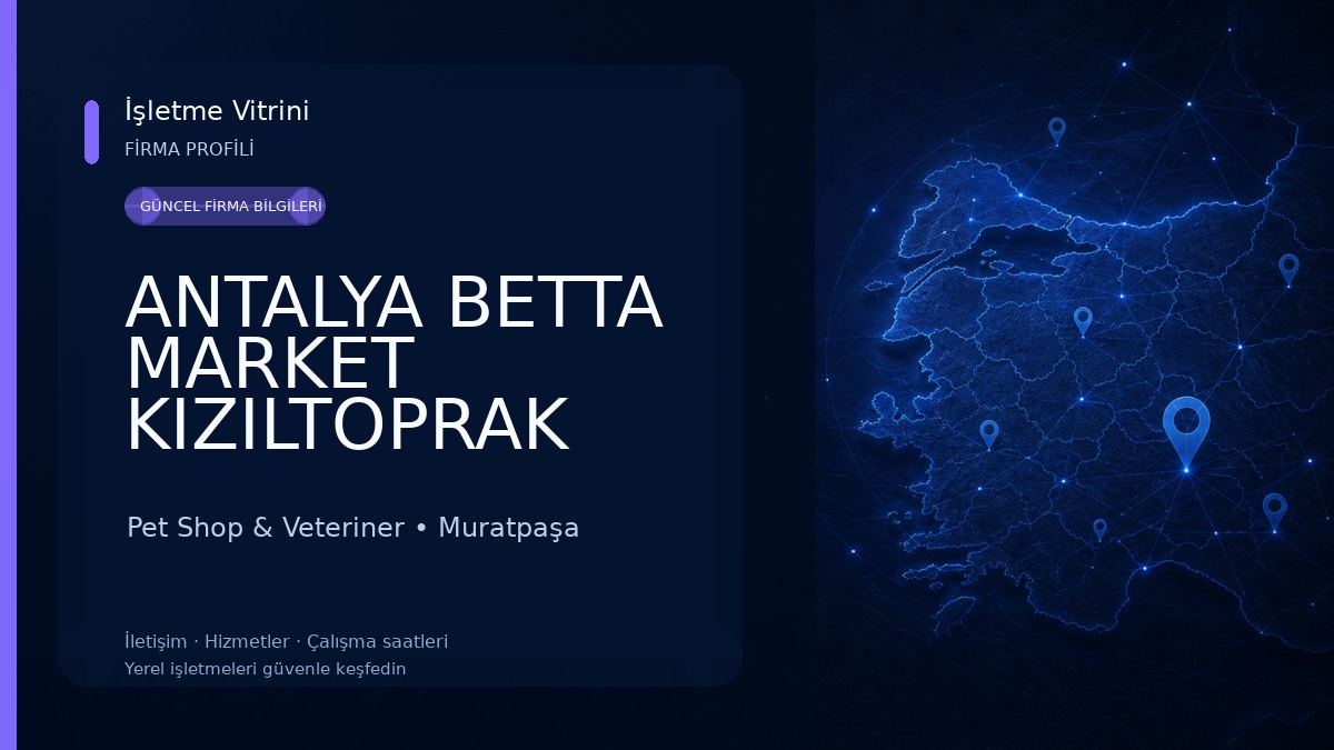 ANTALYA BETTA MARKET KIZILTOPRAK Pet Shop & Veteriner