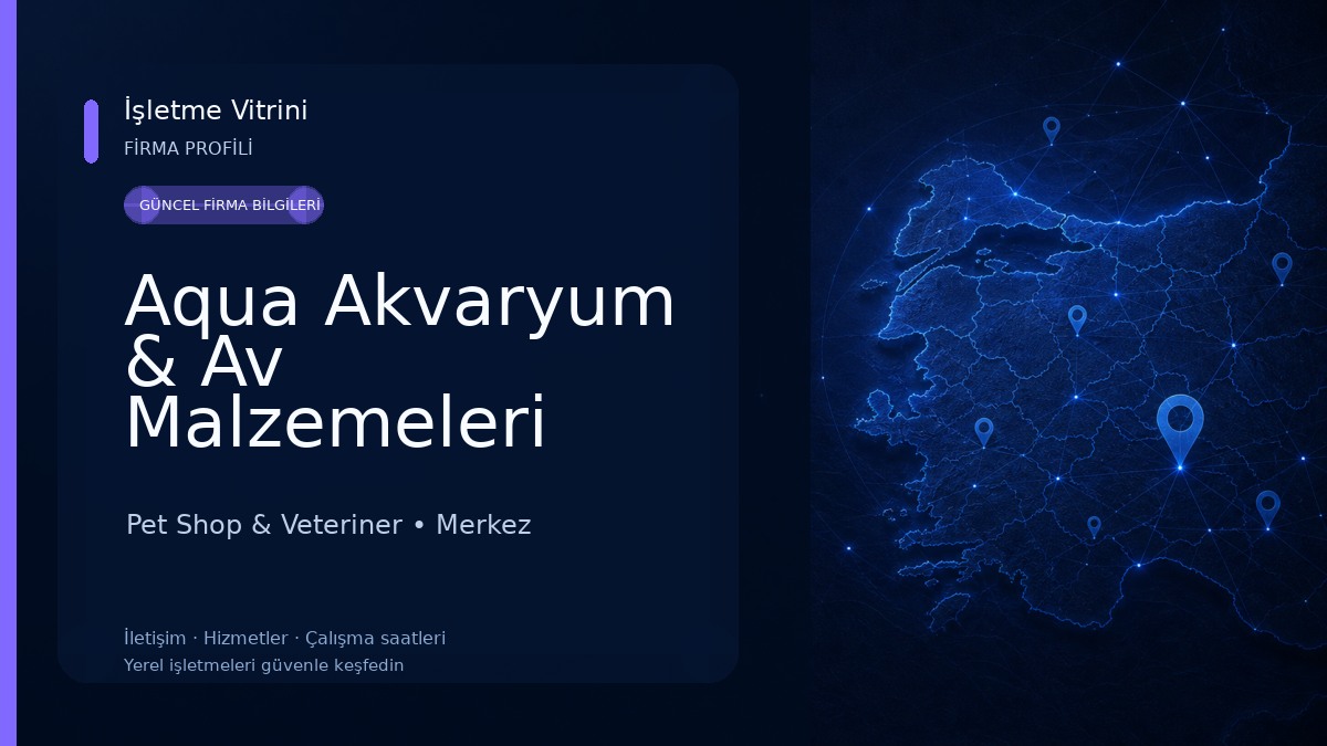Aqua Akvaryum & Av Malzemeleri Pet Shop & Veteriner
