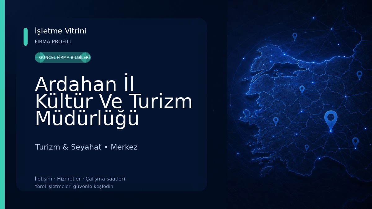 Ardahan İl Kültür Ve Turizm Müdürlüğü