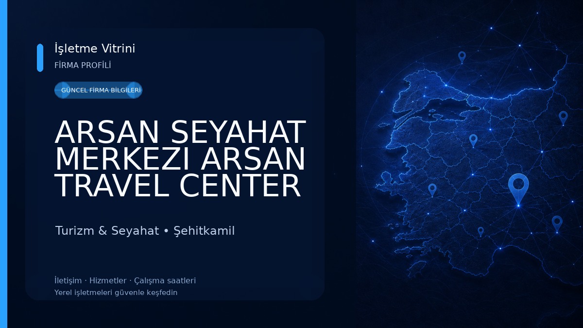 ARSAN SEYAHAT MERKEZI ARSAN TRAVEL CENTER Turizm & Seyahat