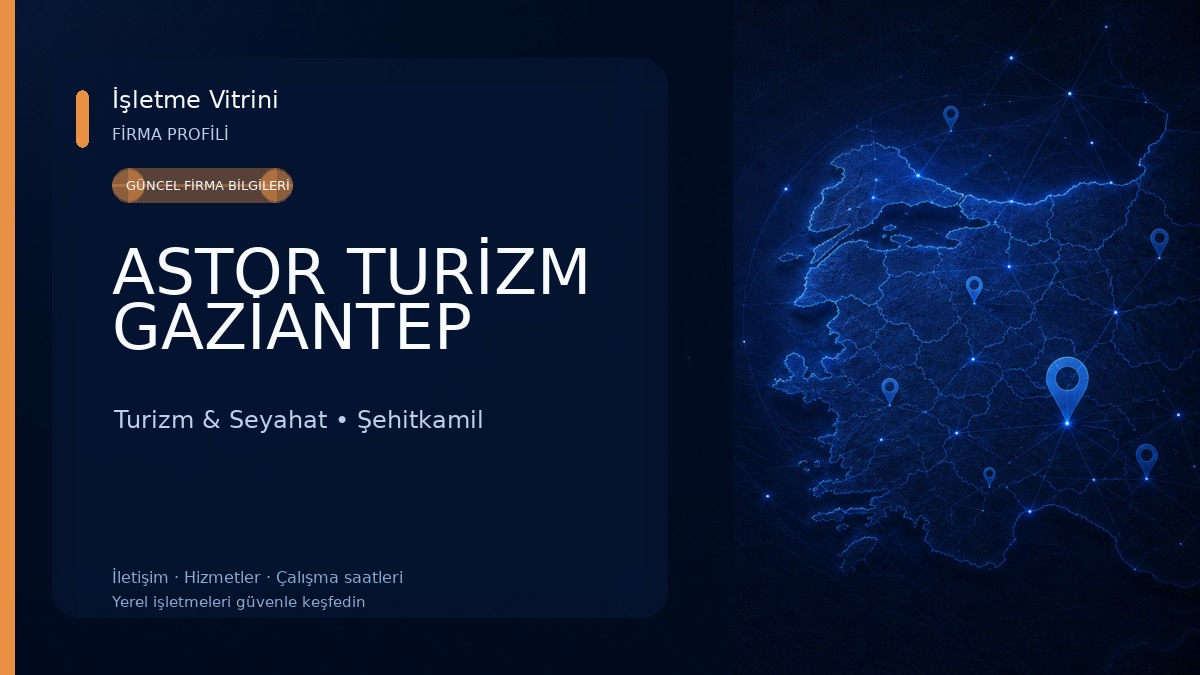 ASTOR TURİZM GAZİANTEP Turizm & Seyahat