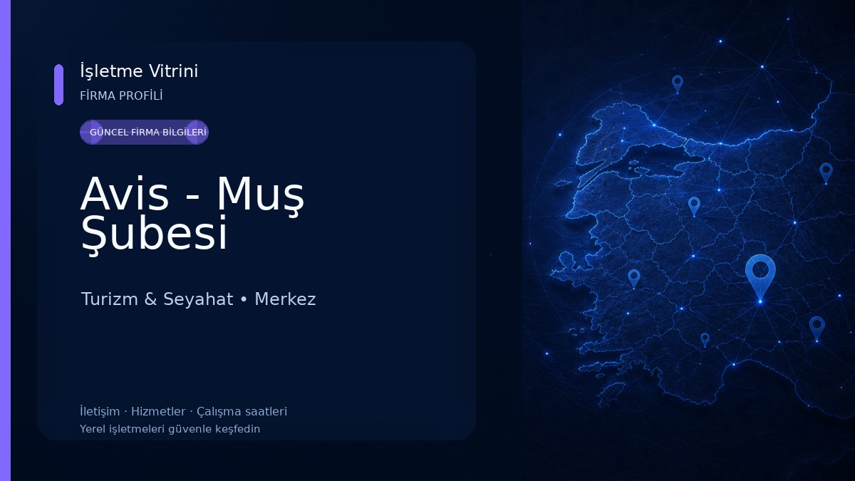 Avis - Muş Şubesi