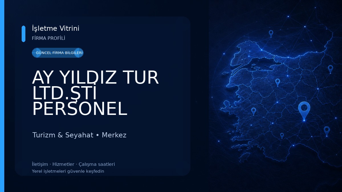 AY YILDIZ TUR LTD.ŞTİ PERSONEL TAŞIMACILIĞI Turizm & Seyahat