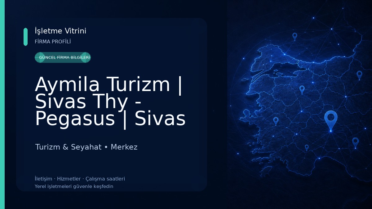 Aymila Turizm | Sivas Thy - Pegasus | Sivas Vize Başvuru Acentesi Turizm & Seyahat