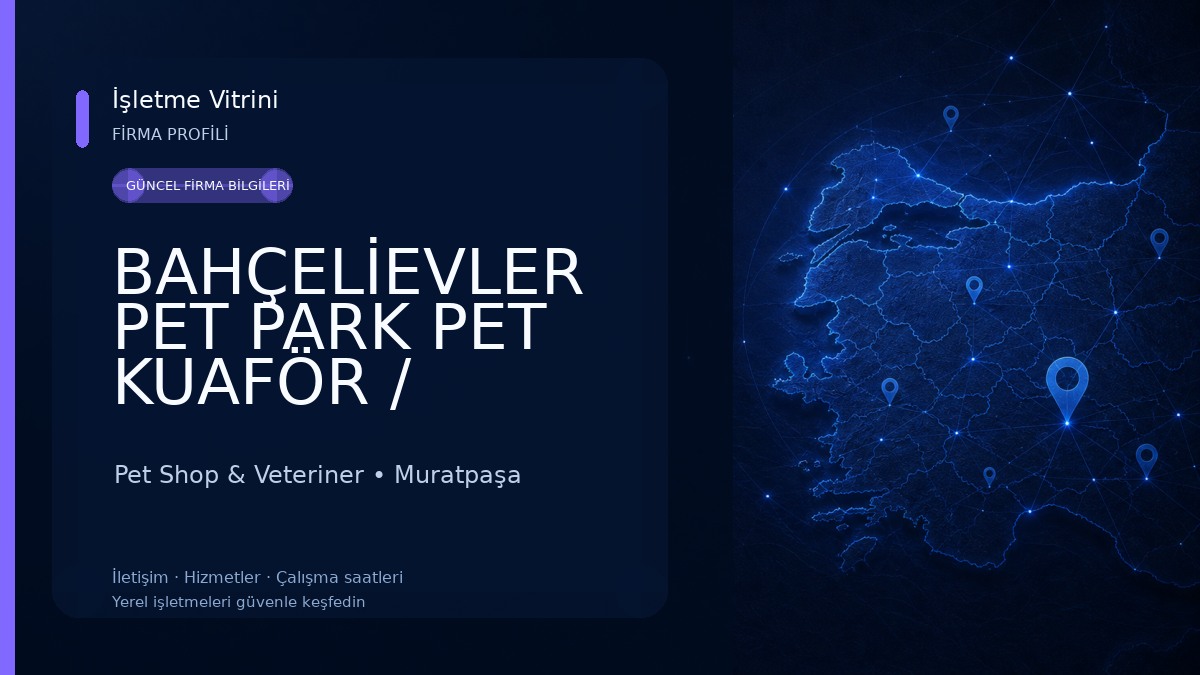 BAHÇELİEVLER PET PARK PET KUAFÖR / PETSHOP