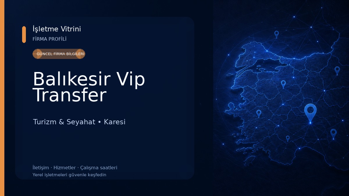 Balıkesir Vip Transfer Turizm & Seyahat
