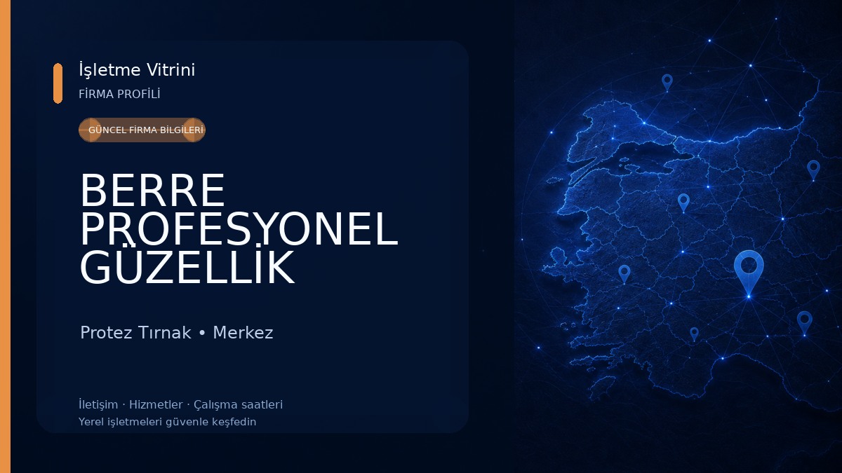 BERRE PROFESYONEL GÜZELLİK SALONU