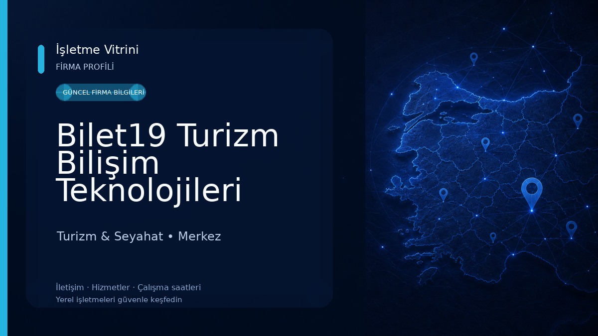 Bilet19 Turizm Bilişim Teknolojileri San.ve Tic.Ltd.Şti. Turizm & Seyahat