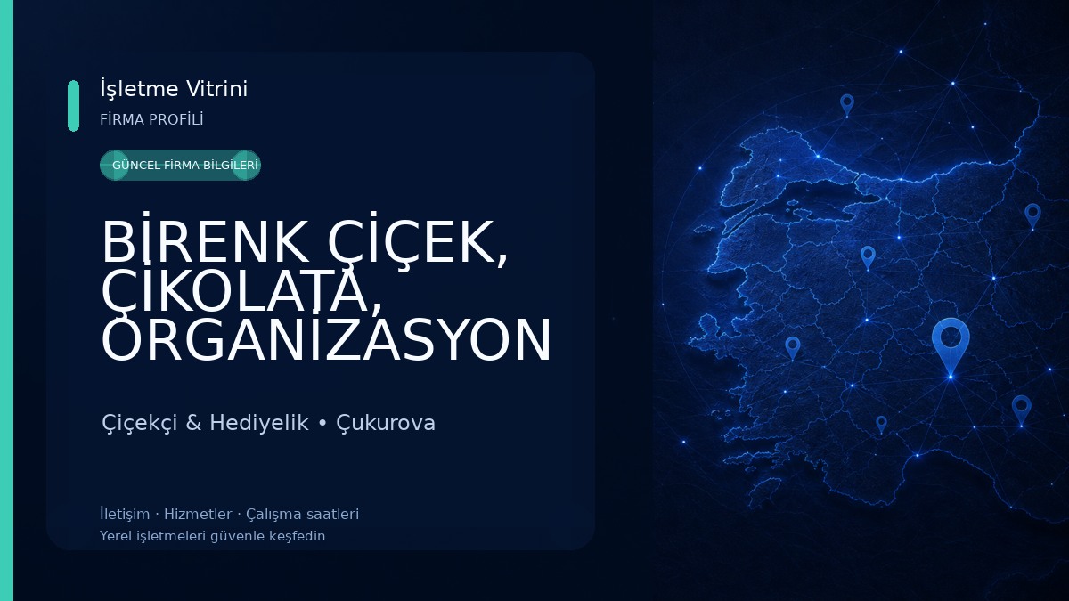 BİRENK ÇİÇEK, ÇİKOLATA, ORGANİZASYON Çiçekçi & Hediyelik