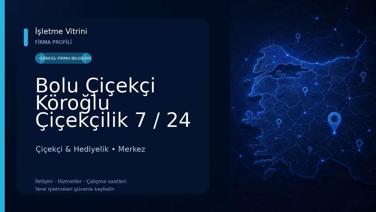 Bolu Çiçekçi Köroğlu Çiçekçilik 7 / 24 AÇIK