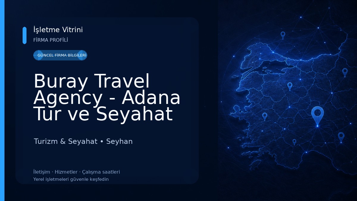 Buray Travel Agency - Adana Tur ve Seyahat Acentası Turizm & Seyahat