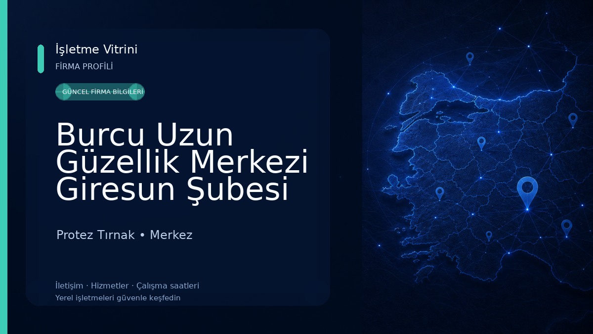 Burcu Uzun Güzellik Merkezi Giresun Şubesi