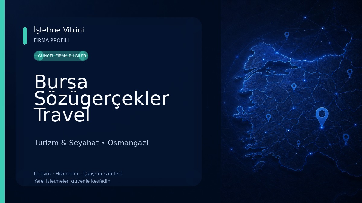 Bursa Sözügerçekler Travel Turizm & Seyahat
