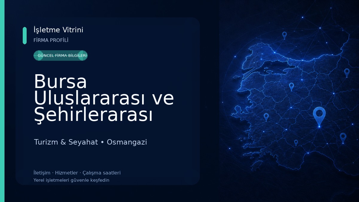 Bursa Uluslararası ve Şehirlerarası Otobüs Terminali Turizm & Seyahat