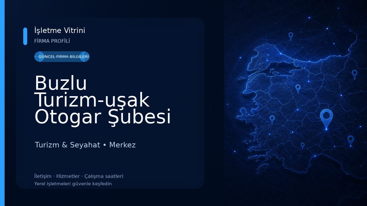 Buzlu Turizm-uşak Otogar Şubesi Turizm & Seyahat