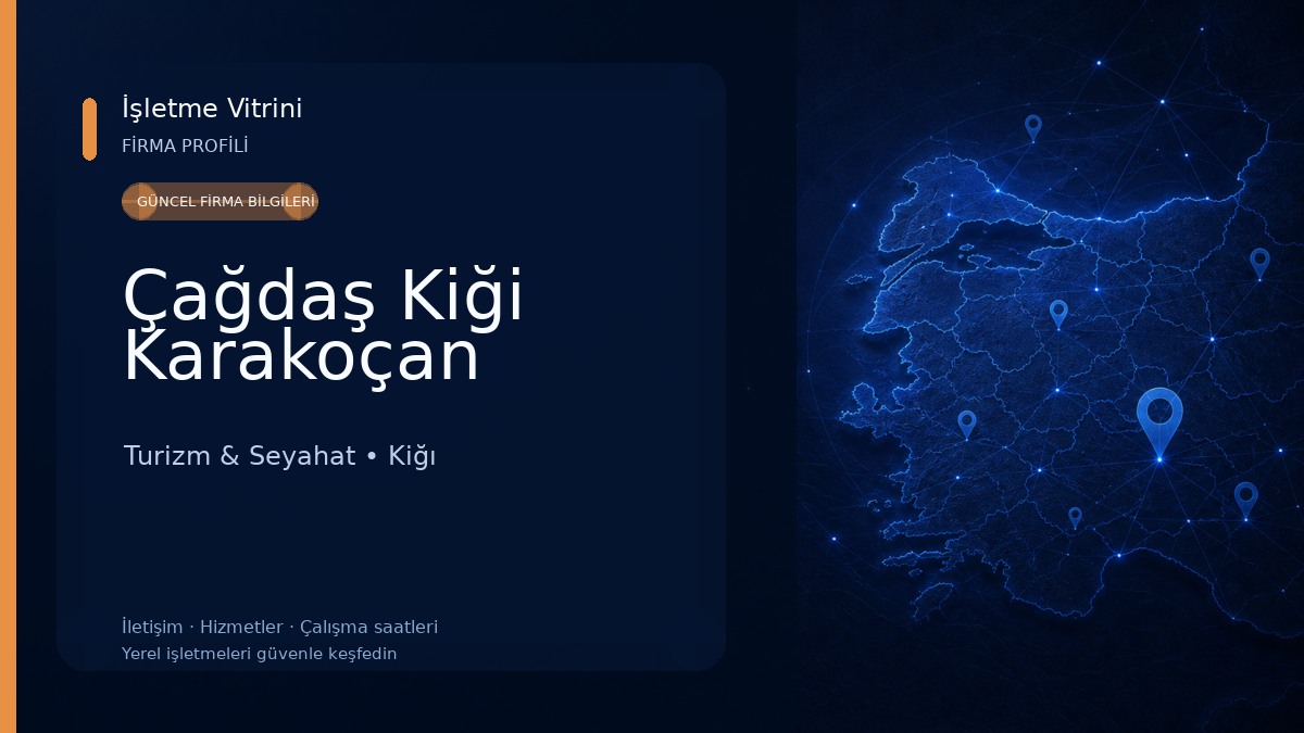 Çağdaş Kiği Karakoçan Turizm & Seyahat