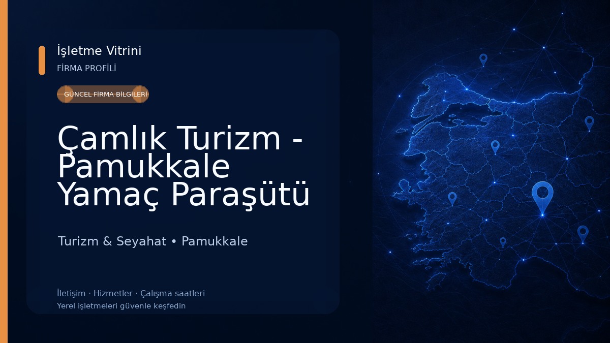 Çamlık Turizm - Pamukkale Yamaç Paraşütü & Balon Turizm & Seyahat