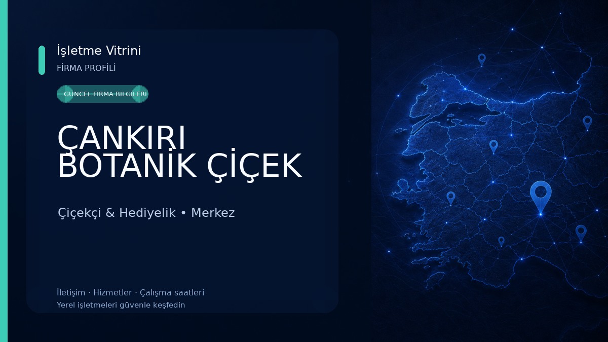 ÇANKIRI BOTANİK ÇİÇEK Çiçekçi & Hediyelik