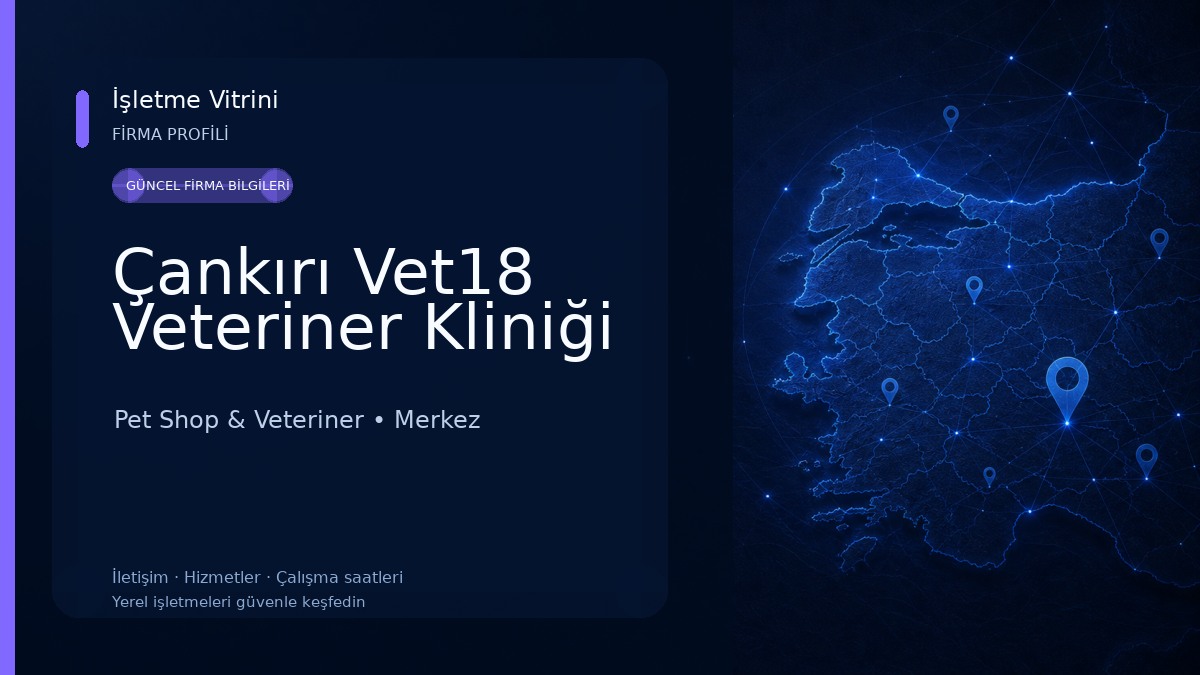 Çankırı Vet18 Veteriner Kliniği
