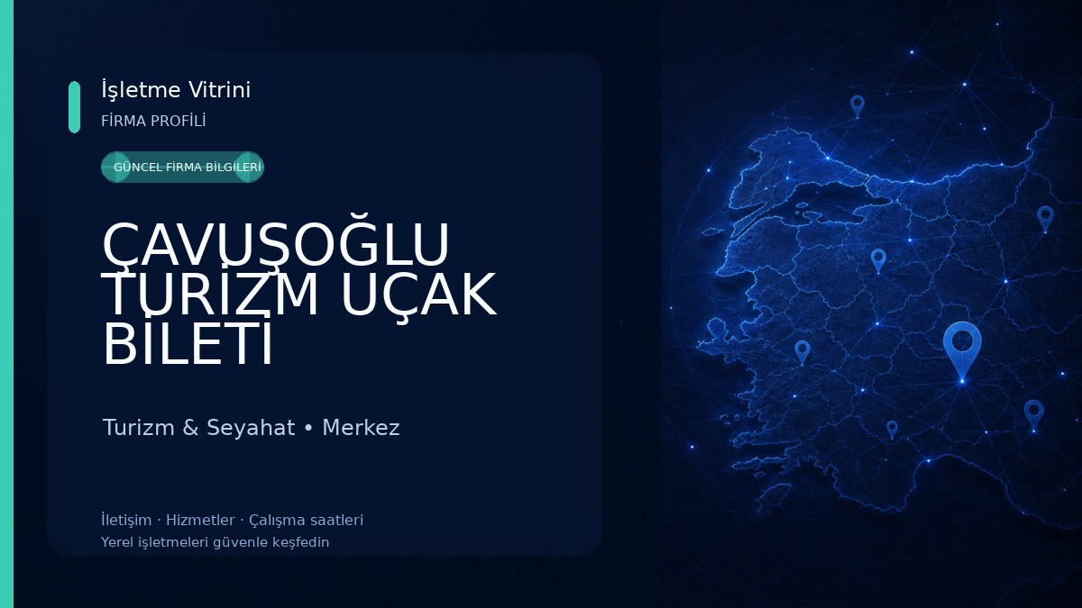 ÇAVUŞOĞLU TURİZM UÇAK BİLETİ Turizm & Seyahat