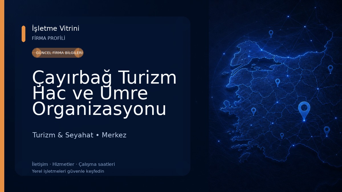 Çayırbağ Turizm Hac ve Umre Organizasyonu Turizm & Seyahat