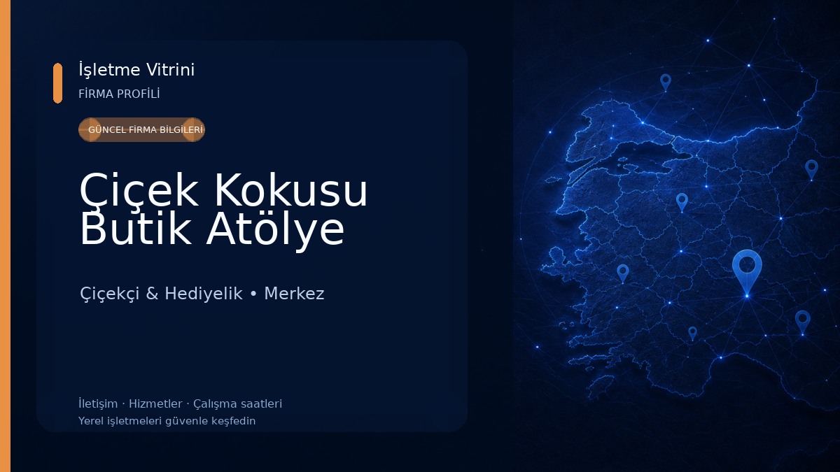 Çiçek Kokusu Butik Atölye Çiçekçi & Hediyelik