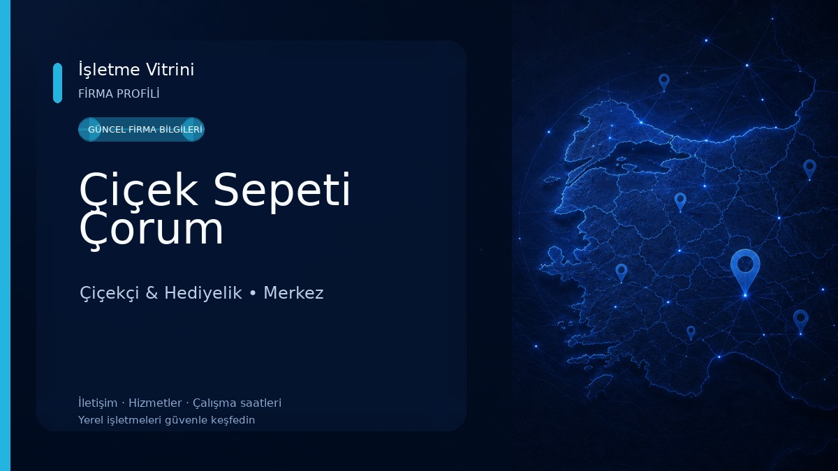 Çiçek Sepeti Çorum