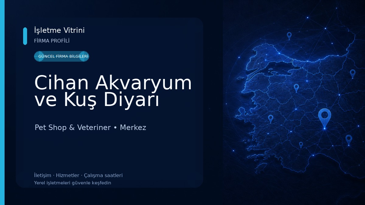 Cihan Akvaryum ve Kuş Diyarı Pet Shop & Veteriner