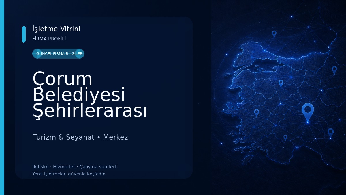 Çorum Belediyesi Şehirlerarası Otobüs Terminali Turizm & Seyahat
