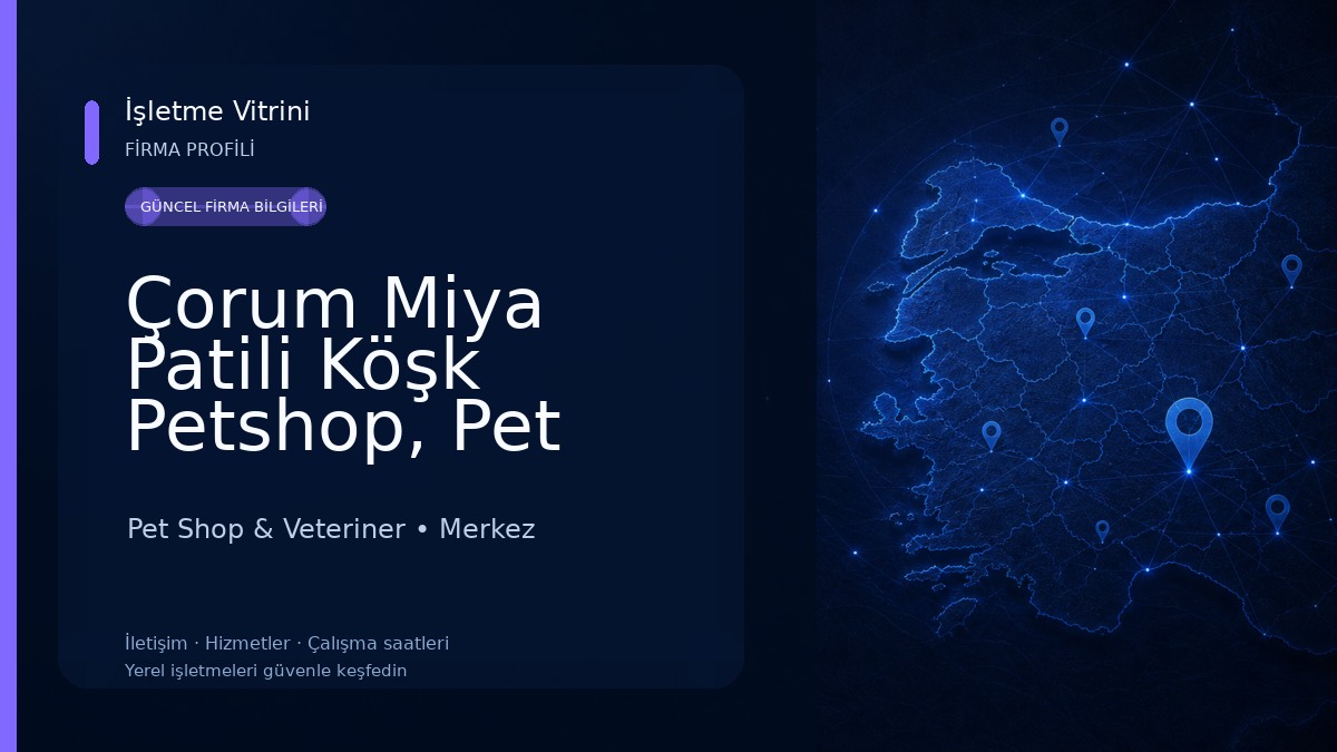 Çorum Miya Patili Köşk Petshop, Pet Kuaför, Pet Otel