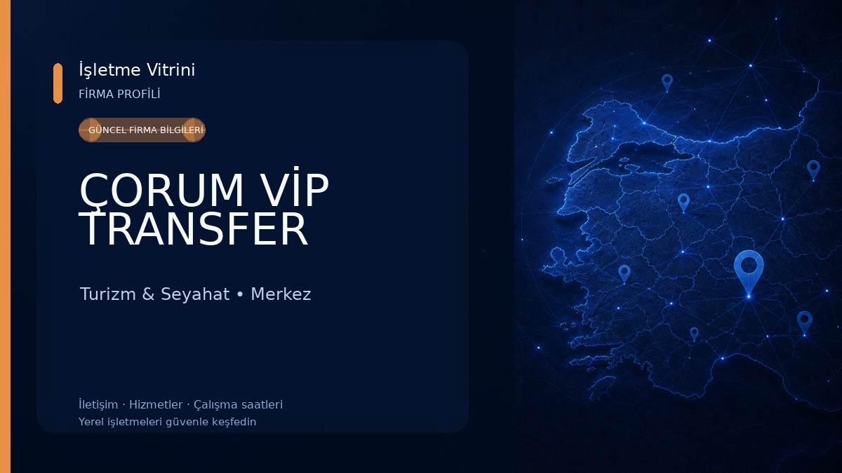 ÇORUM VİP TRANSFER Turizm & Seyahat