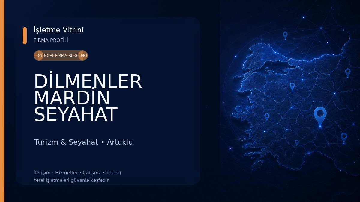 DİLMENLER MARDİN SEYAHAT Turizm & Seyahat