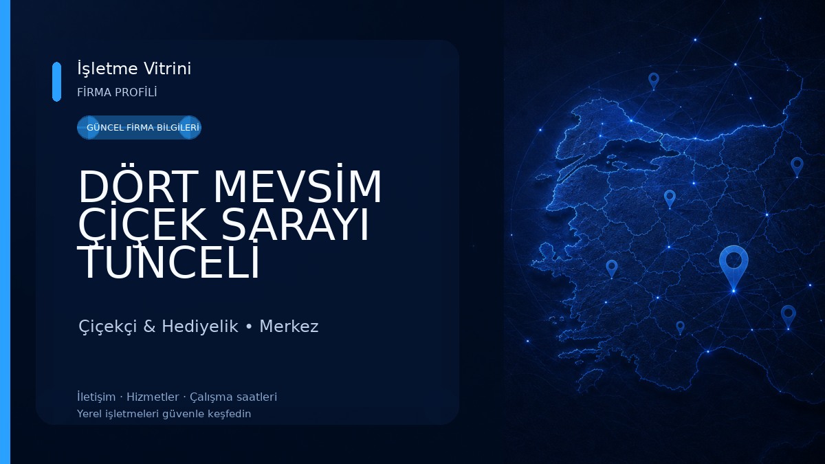 DÖRT MEVSİM ÇİÇEK SARAYI TUNCELİ Çiçekçi & Hediyelik