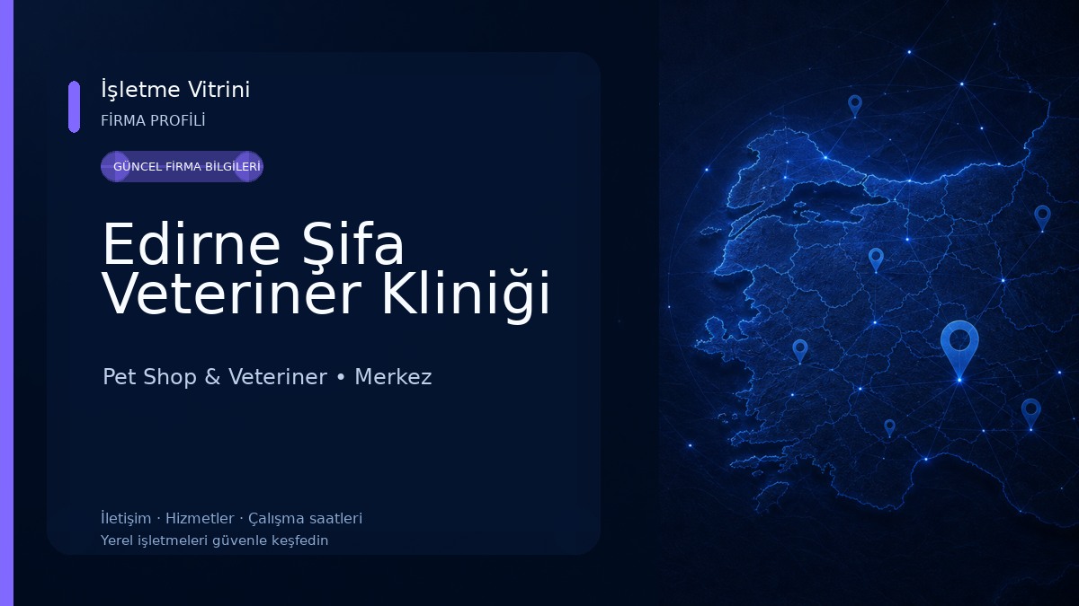 Edirne Şifa Veteriner Kliniği