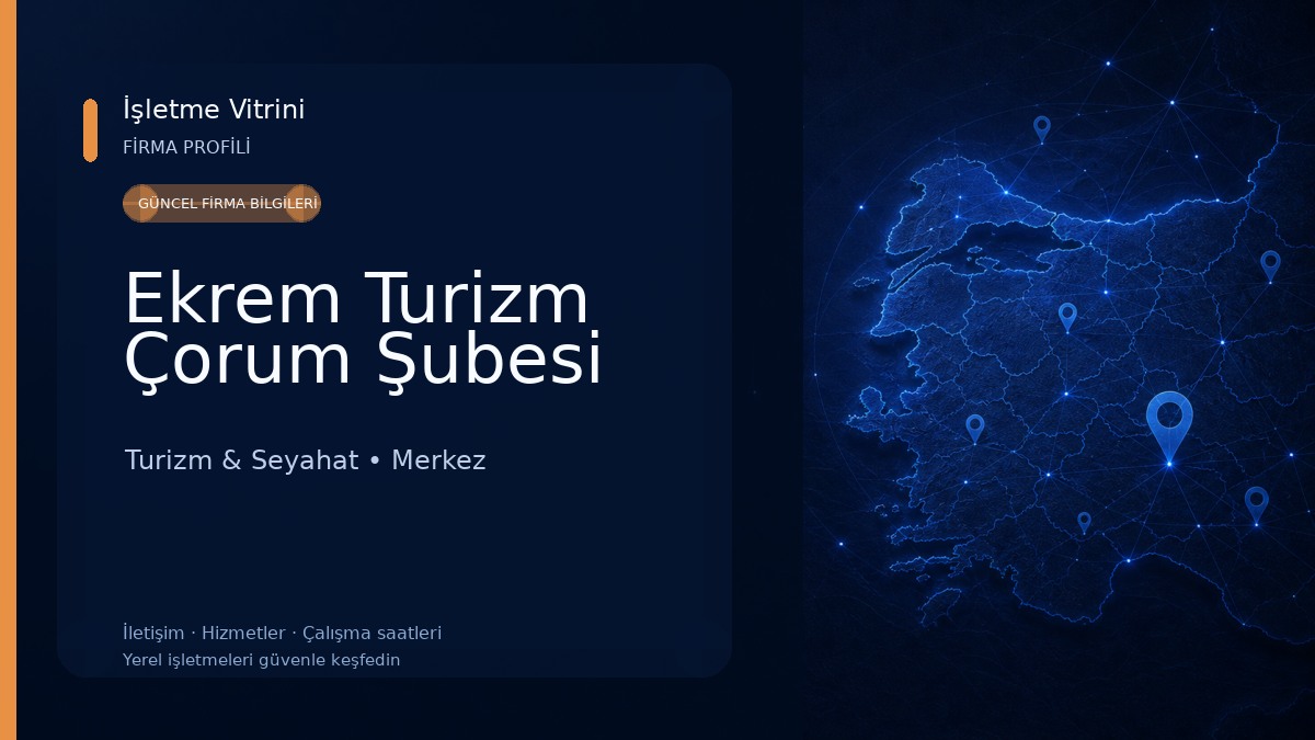 Ekrem Turizm Çorum Şubesi Turizm & Seyahat
